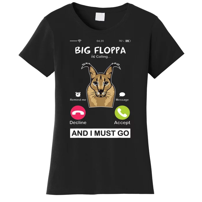 Big Floppa Is Calling Caracal Big Cat Floopa Memes Women's T-Shirt