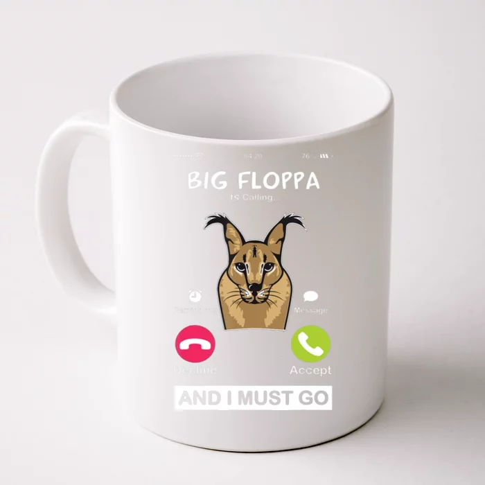 Big Floppa Is Calling Caracal Big Cat Floopa Memes Front & Back Coffee Mug