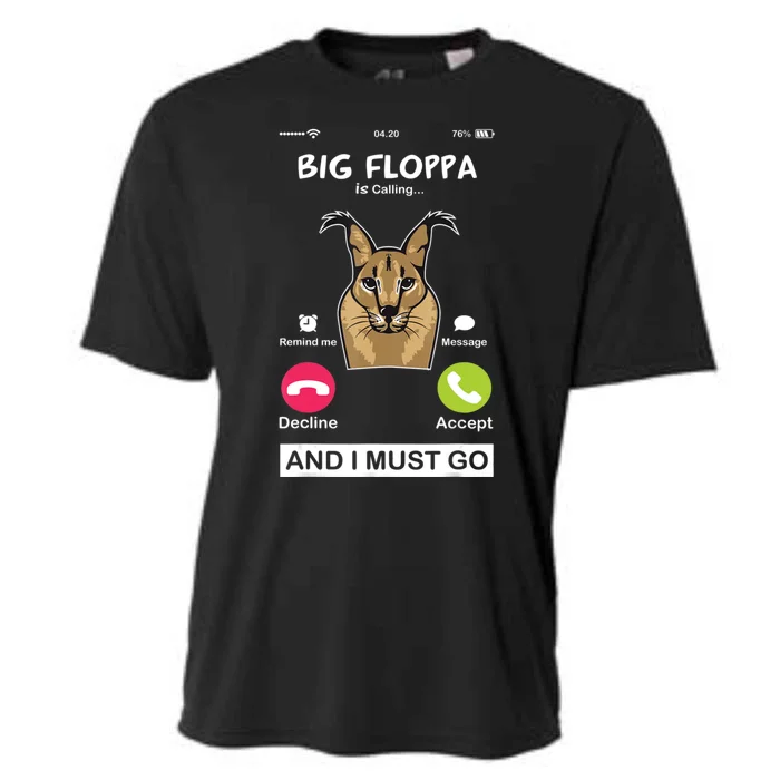 Big Floppa Is Calling Caracal Big Cat Floopa Memes Cooling Performance Crew T-Shirt