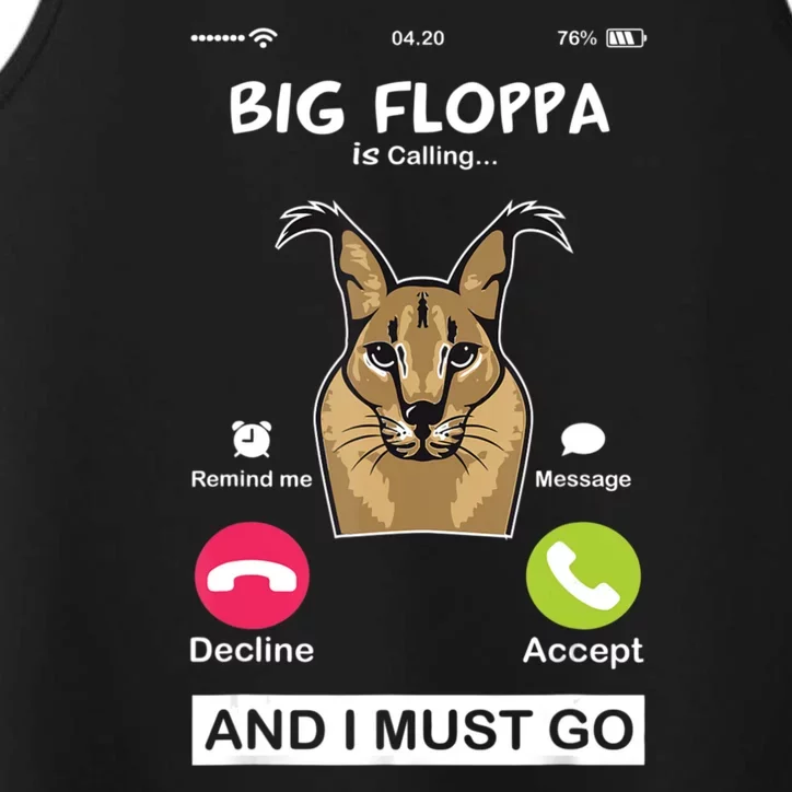 Big Floppa Is Calling Caracal Big Cat Floopa Memes Performance Tank