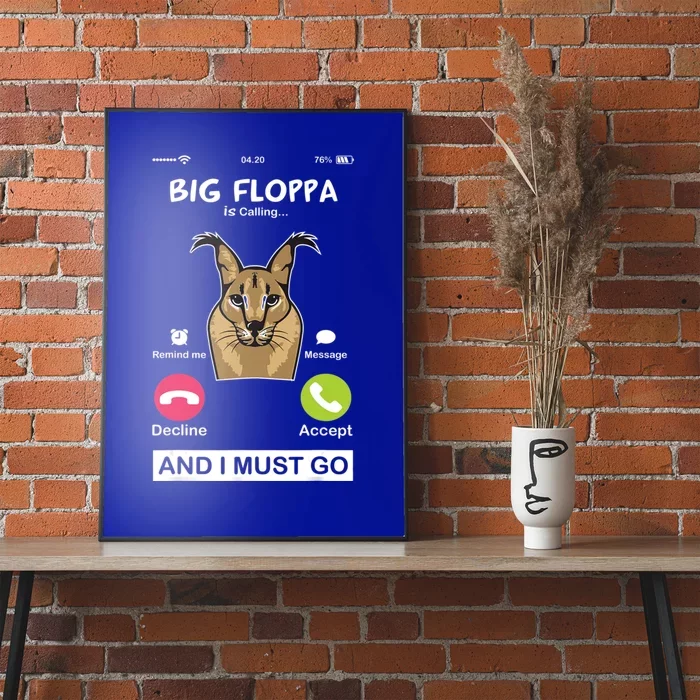 Big Floppa Is Calling Caracal Big Cat Floopa Memes Poster