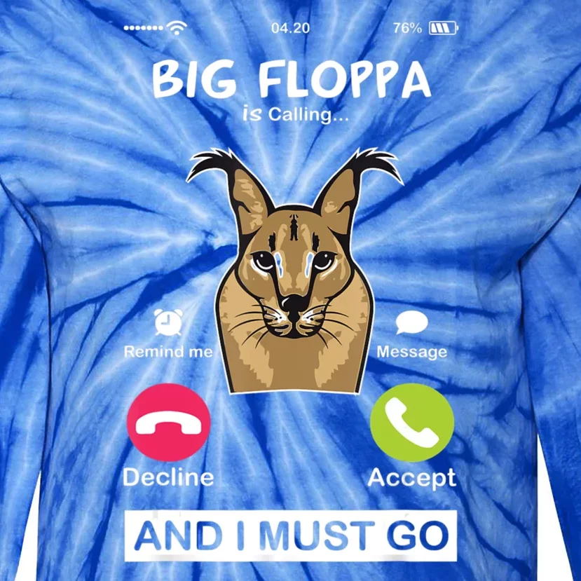 Big Floppa Is Calling Caracal Big Cat Floopa Memes Tie-Dye Long Sleeve Shirt