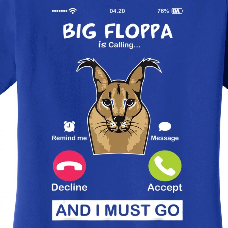 Big Floppa Is Calling Caracal Big Cat Floopa Memes Women's T-Shirt