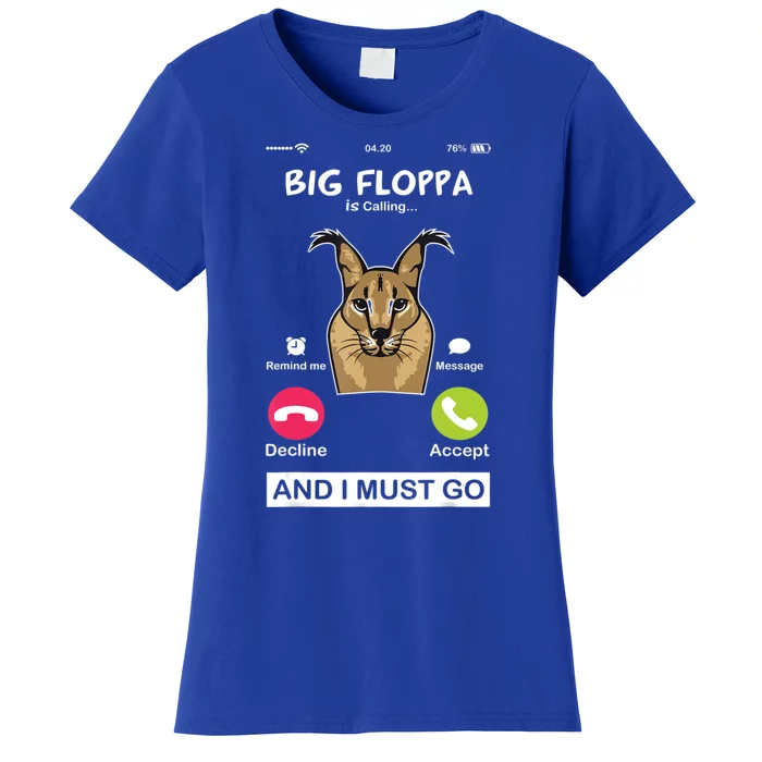 Big Floppa Is Calling Caracal Big Cat Floopa Memes Women's T-Shirt