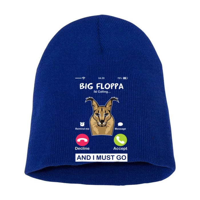 Big Floppa Is Calling Caracal Big Cat Floopa Memes Short Acrylic Beanie