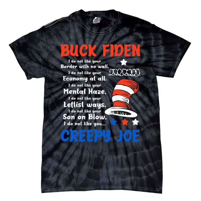 Buck Fiden I Do Not Like Your Border With No Wall Us Flag Tie-Dye T-Shirt