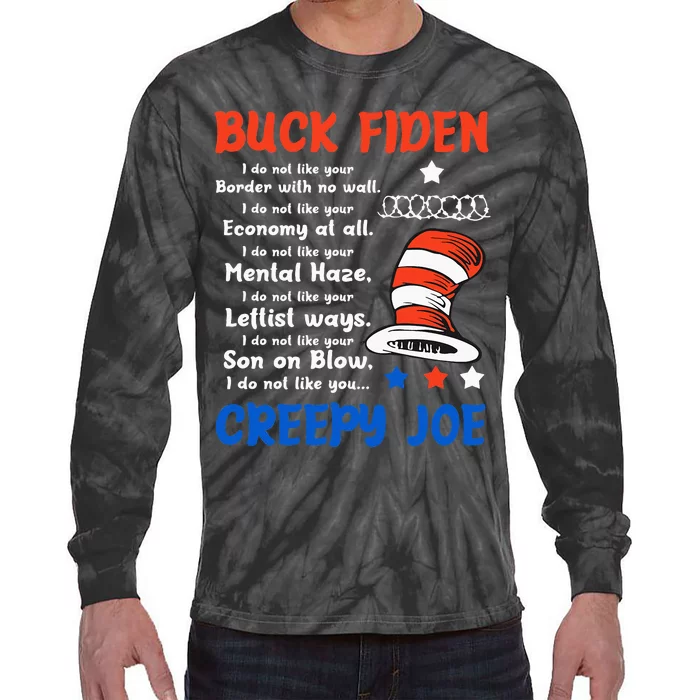 Buck Fiden I Do Not Like Your Border With No Wall Us Flag Tie-Dye Long Sleeve Shirt