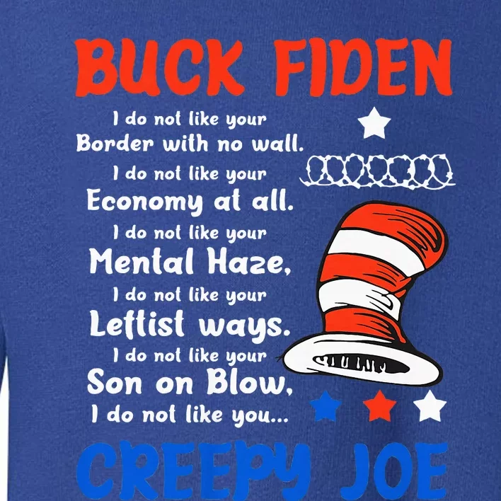 Buck Fiden I Do Not Like Your Border With No Wall Toddler Sweatshirt