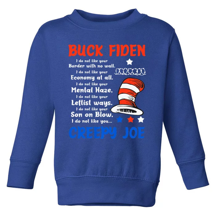 Buck Fiden I Do Not Like Your Border With No Wall Toddler Sweatshirt