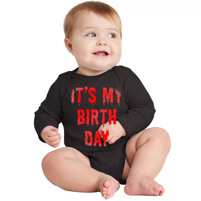 Bday Funny ItS My Birthday For Thriller Horror Movie Lovers Baby Long Sleeve Bodysuit