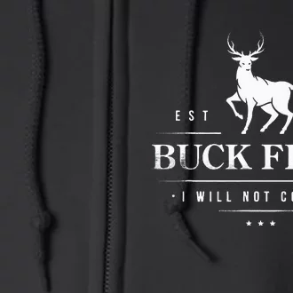 Buck Fiden I Will Not Comply Deer Full Zip Hoodie