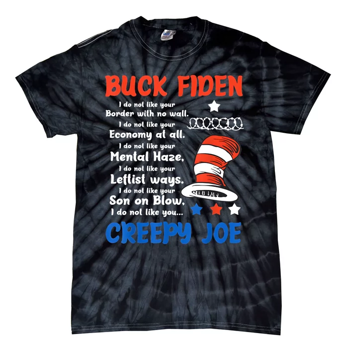 Buck Fiden I Do Not Like Your Border With No Wall Us Flag Tie-Dye T-Shirt