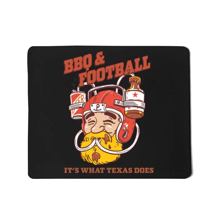 Bbq & Football ItS What Texas Does Mousepad