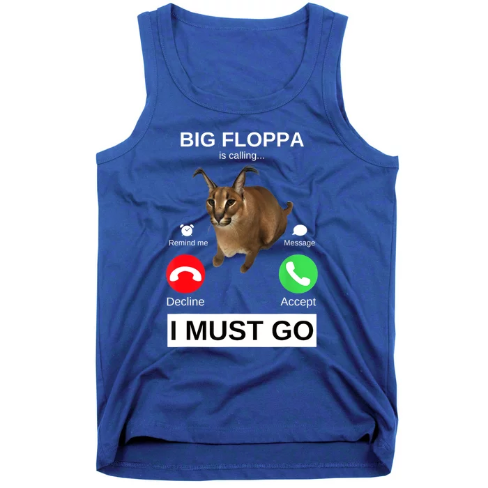 Big Floppa Is Calling Funny Caracal Big Cat Meme Tank Top