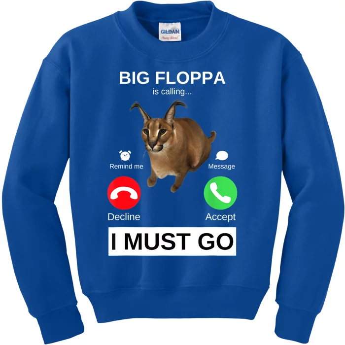 Big Floppa Is Calling Funny Caracal Big Cat Meme Kids Sweatshirt
