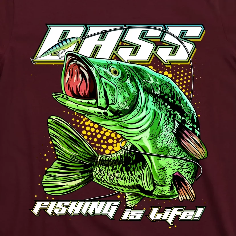 Bass Fishing Is Life T-Shirt