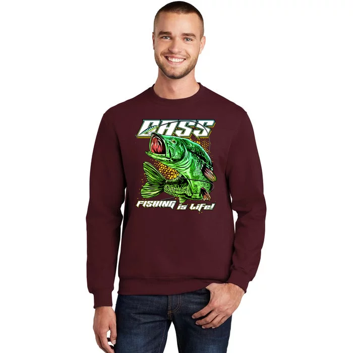 Bass Fishing Is Life Tall Sweatshirt