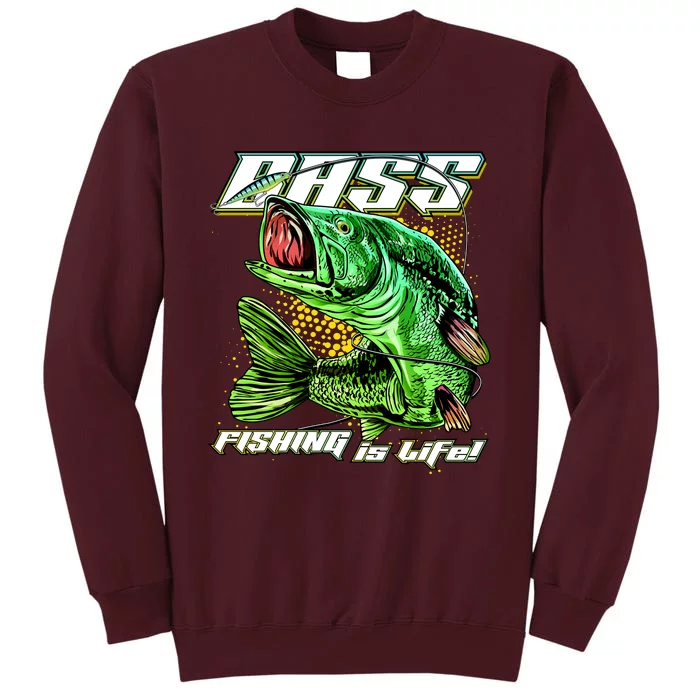 Bass Fishing Is Life Tall Sweatshirt