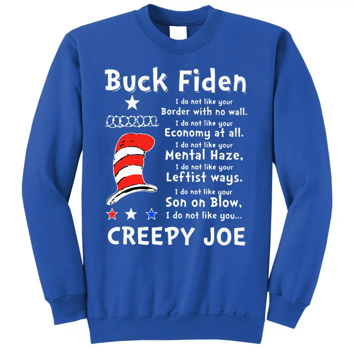 Buck Fiden I Do Not Like Your Border Tall Sweatshirt