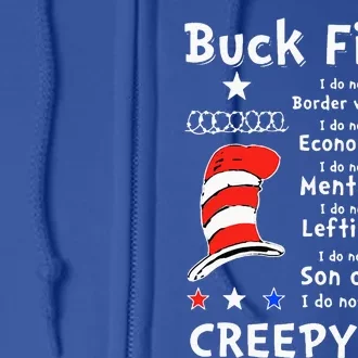 Buck Fiden I Do Not Like Your Border Full Zip Hoodie