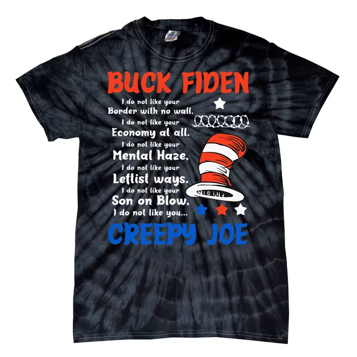 Buck Fiden I Do Not Like Your Border With No Wall Us Flag Tie-Dye T-Shirt