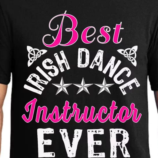 Best Funny Irish Dance Instructor Appreciation Gift Pajama Set