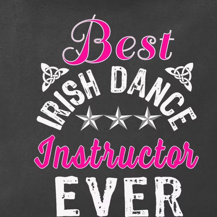 Best Funny Irish Dance Instructor Appreciation Gift Zip Tote Bag