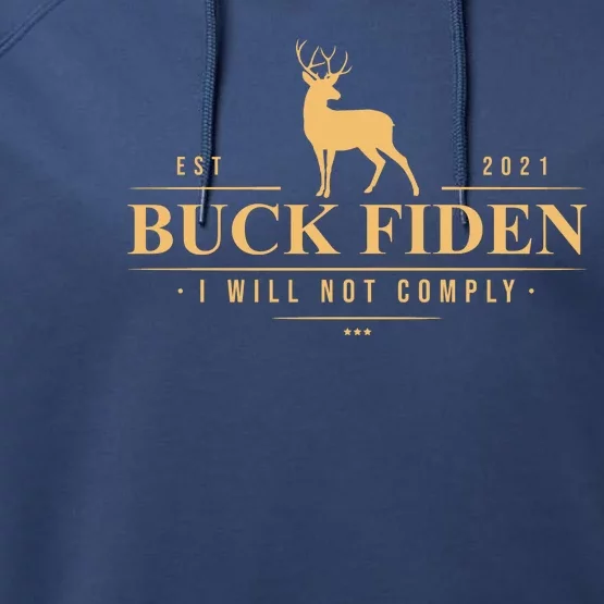 Buck Fiden I Will Not Comply Deer Performance Fleece Hoodie