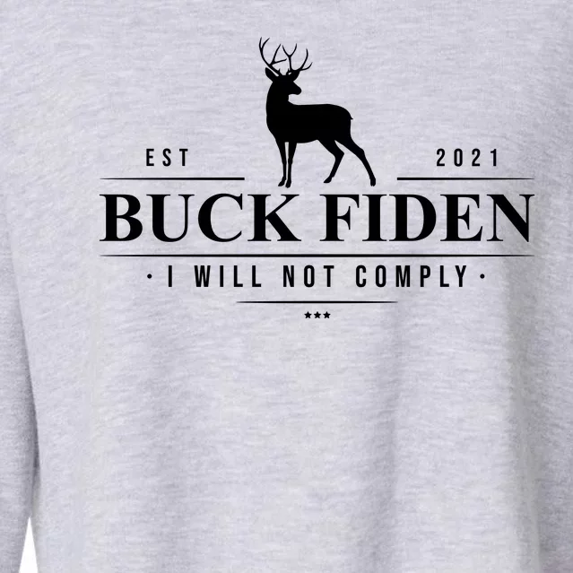 Buck Fiden I Will Not Comply Deer Cropped Pullover Crew