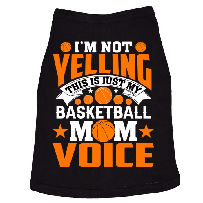 Basketball Funny I'm Not Yelling This Is Just My Basketball Mom Voice Doggie Tank