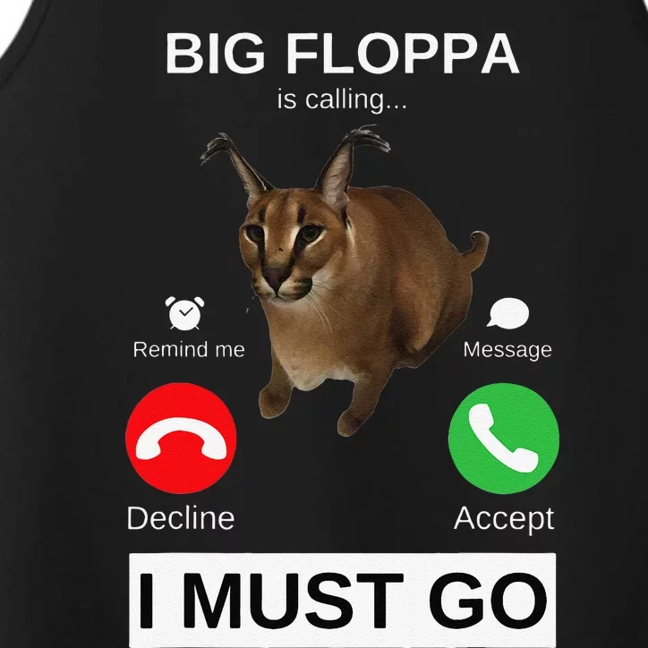 Big Floppa Is Calling Funny Caracal Big Cat Meme Performance Tank