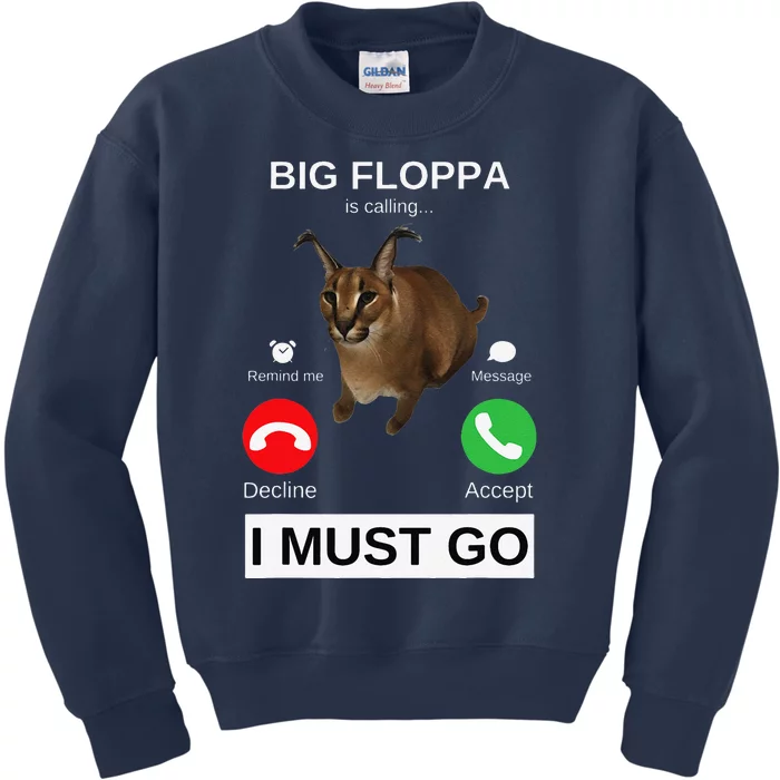 Big Floppa Is Calling Funny Caracal Big Cat Meme Kids Sweatshirt