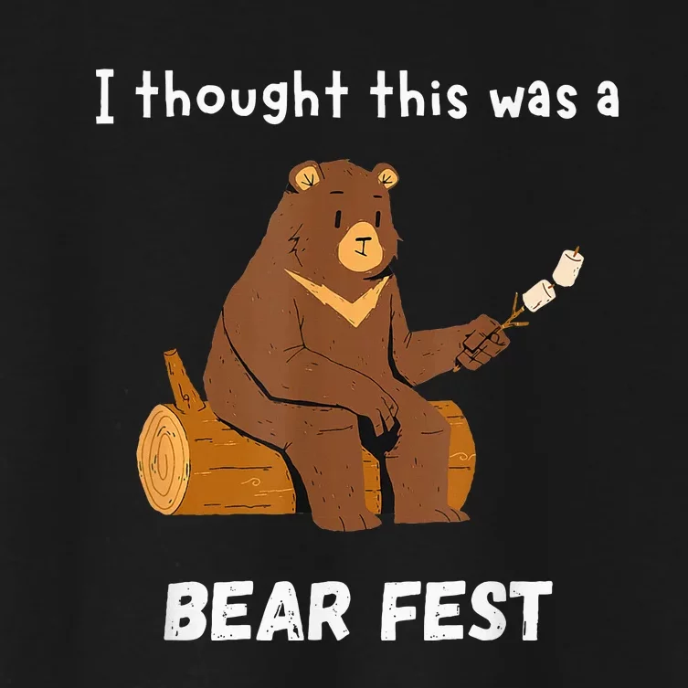 Bear Fest I Thought This Was A Bear Fest Women's Crop Top Tee