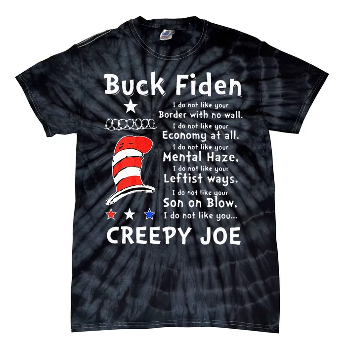 Buck Fiden I Do Not Like Your Border With No Wall Us Flag Tie-Dye T-Shirt