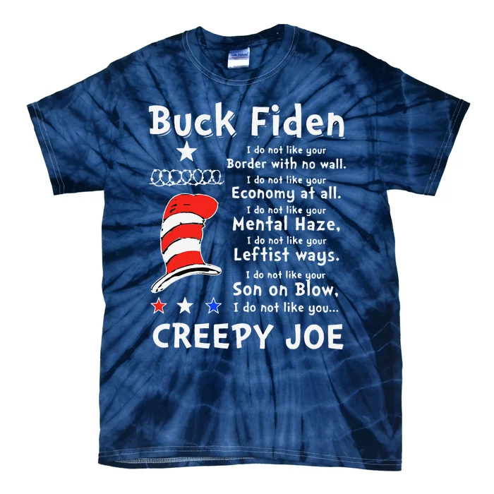 Buck Fiden I Do Not Like Your Border With No Wall Us Flag Tie-Dye T-Shirt