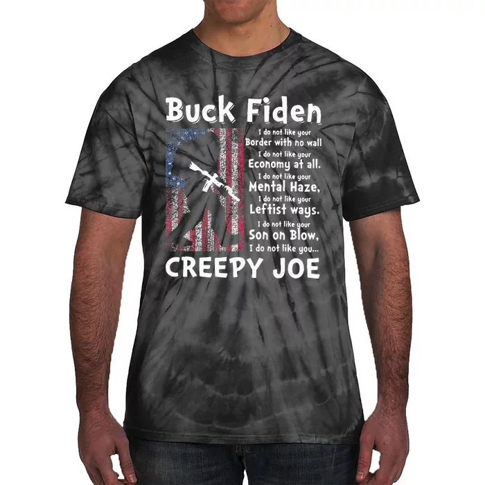 Buck Fiden I Do Not Like Your Border With No Wall Tie-Dye T-Shirt