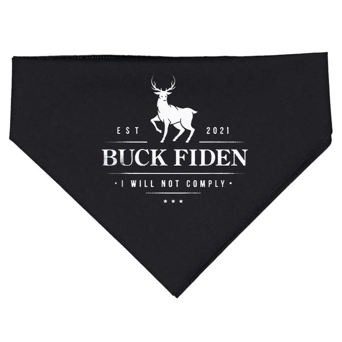 Buck Fiden I Will Not Comply Deer USA-Made Doggie Bandana