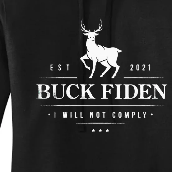 Buck Fiden I Will Not Comply Deer Women's Pullover Hoodie