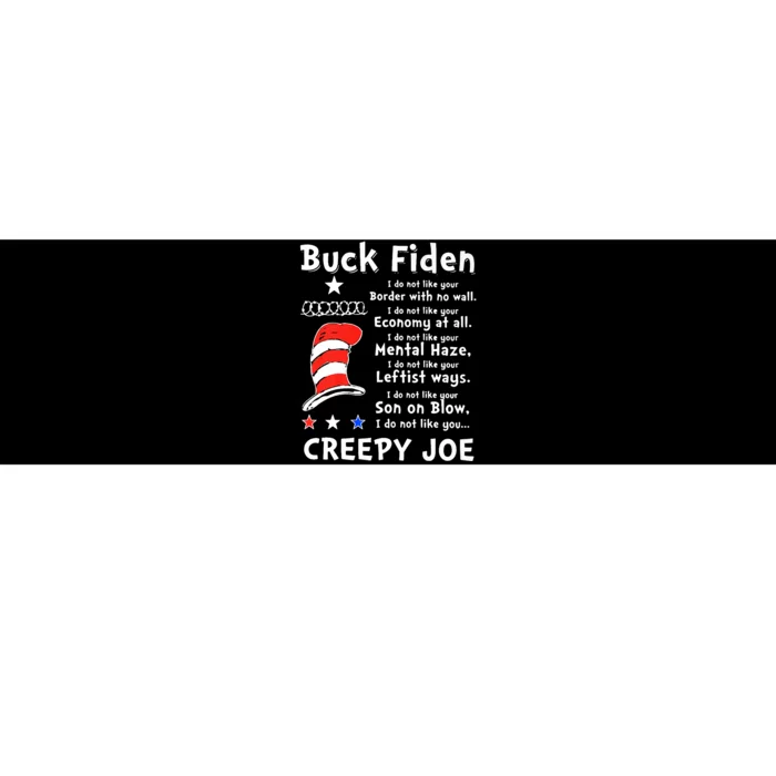 Buck Fiden I Do Not Like Your Border With No Wall Us Flag Bumper Sticker