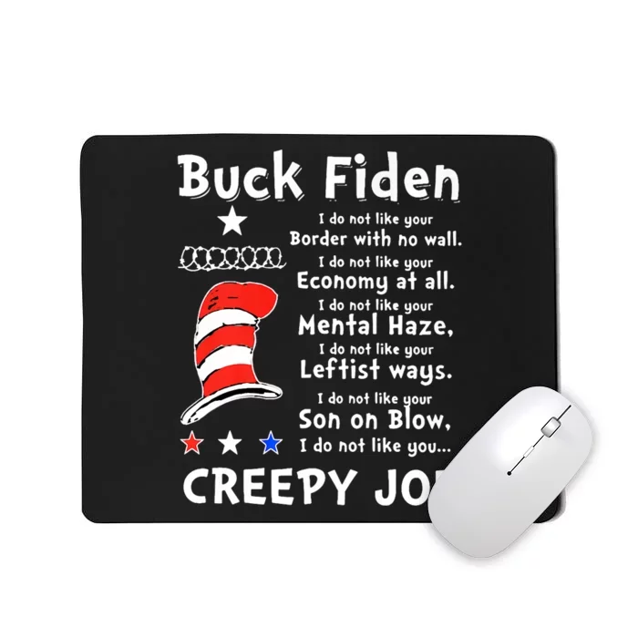 Buck Fiden I Do Not Like Your Border With No Wall Us Flag Mousepad