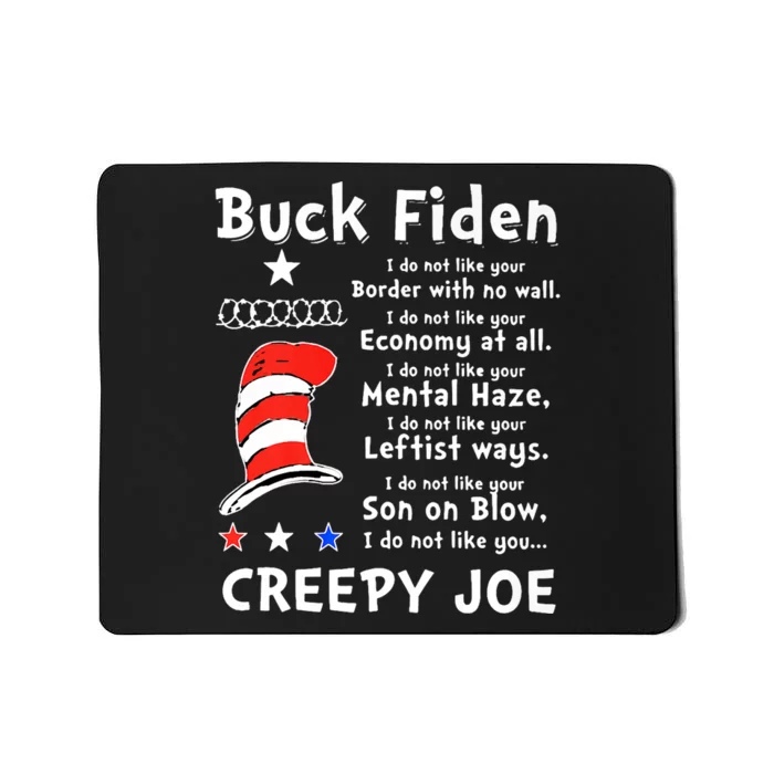 Buck Fiden I Do Not Like Your Border With No Wall Us Flag Mousepad