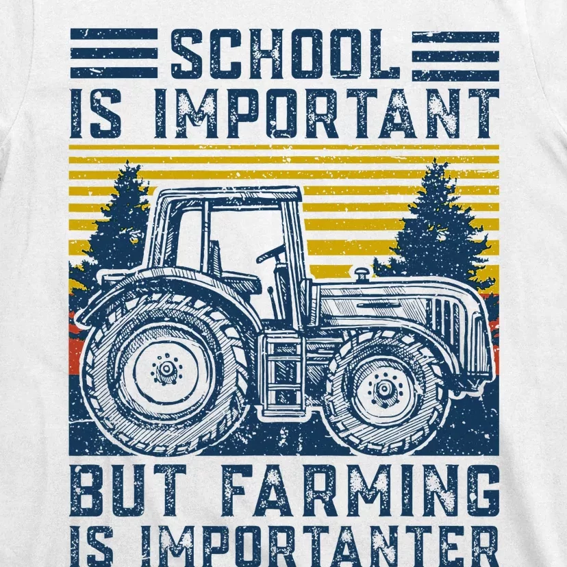 But Farming Is Importanter Farmer Tractor Funny Farm T-Shirt