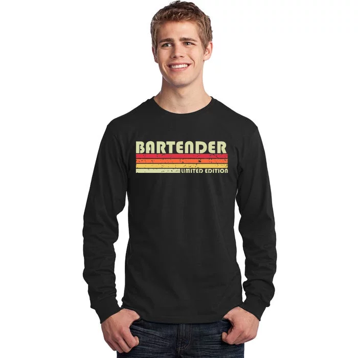 BARTENDER Funny Job Title Profession Birthday Worker Idea Tall Long Sleeve T-Shirt