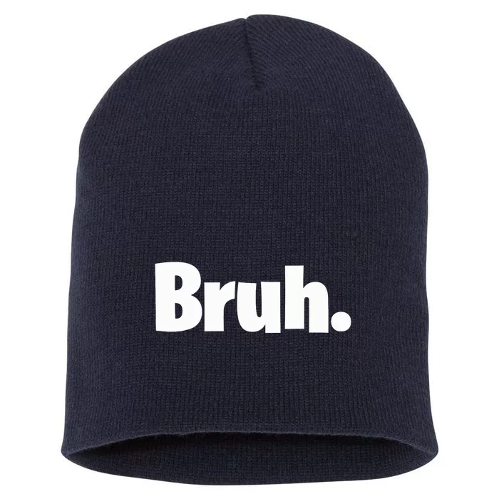 Bruh, Funny, Jokes, Sarcastic Sayings. Short Acrylic Beanie