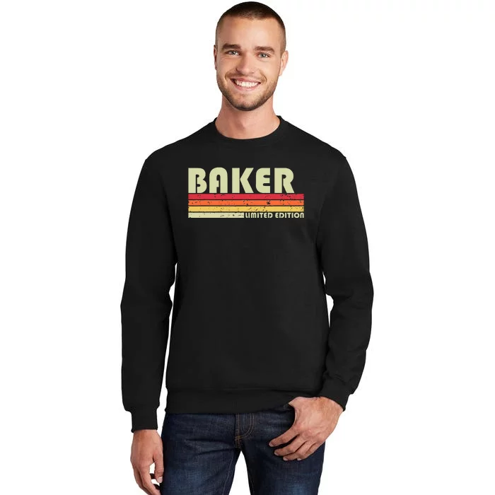 Baker Funny Job Title Profession Birthday Worker Idea Tall Sweatshirt