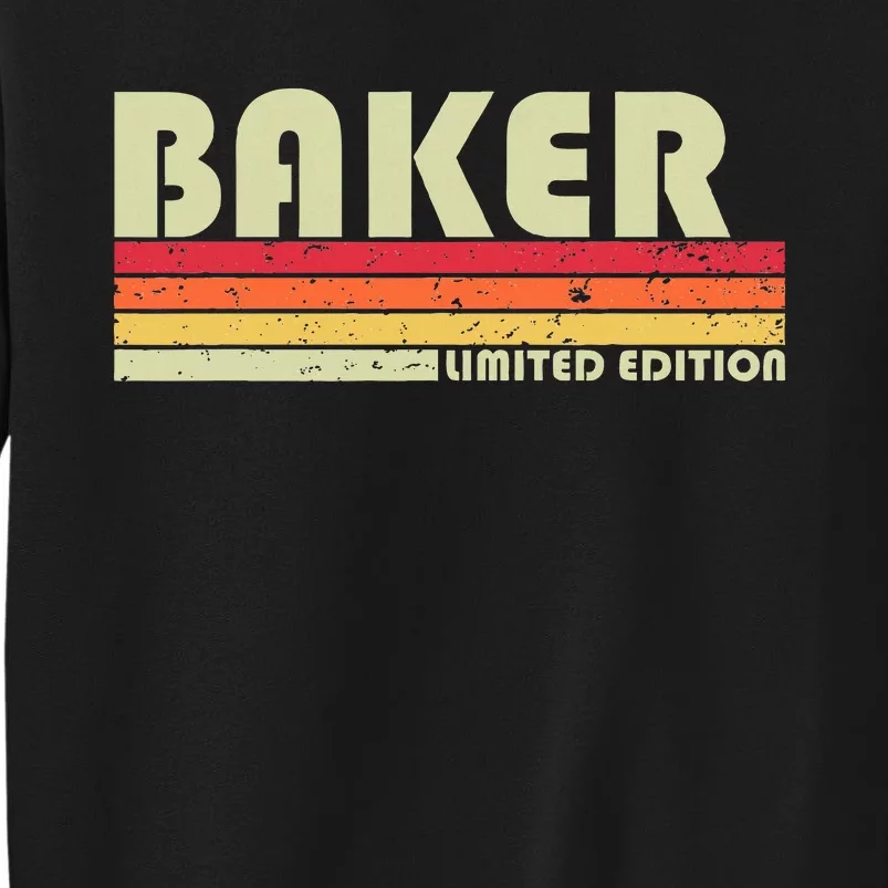 Baker Funny Job Title Profession Birthday Worker Idea Tall Sweatshirt