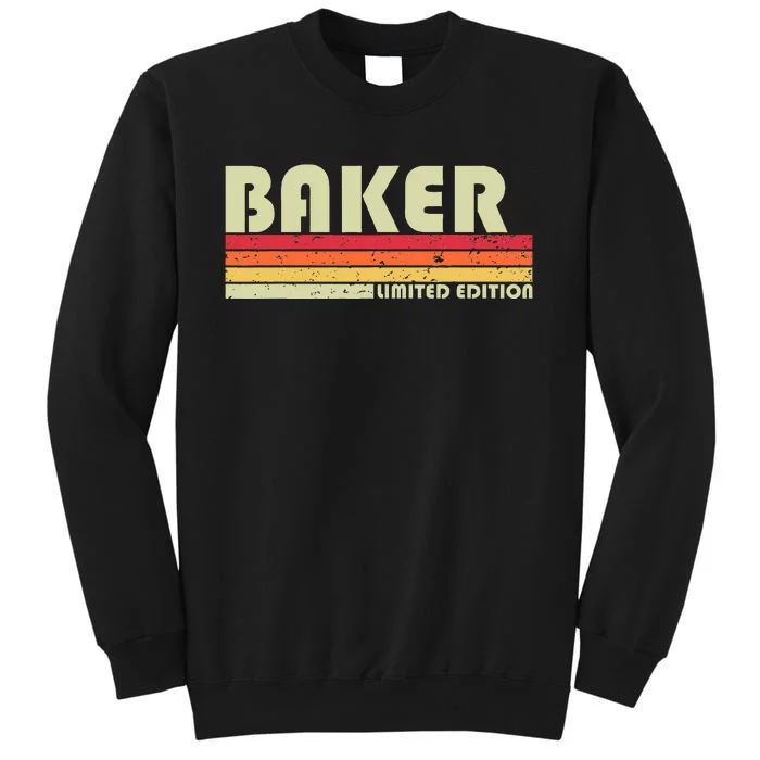 Baker Funny Job Title Profession Birthday Worker Idea Tall Sweatshirt