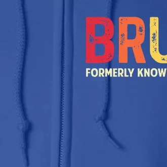 Bruh Formerly Known As Mom MotherS Day Full Zip Hoodie