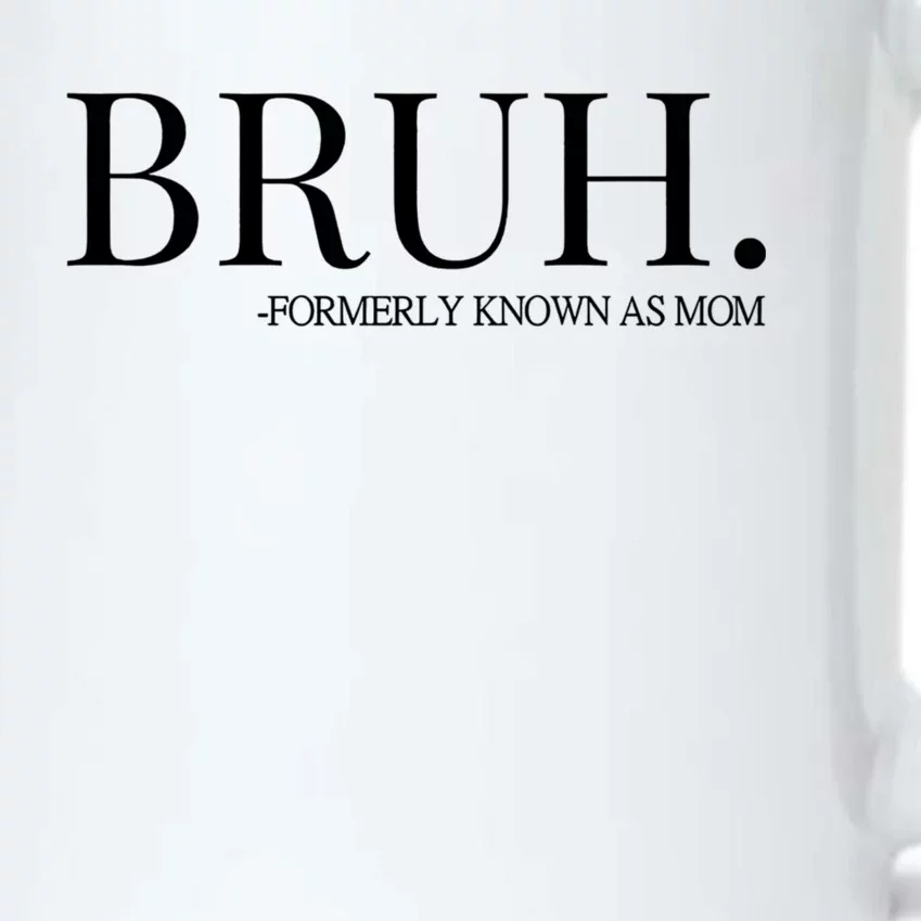 Bruh Formerly Known As Mom Trending Black Color Changing Mug