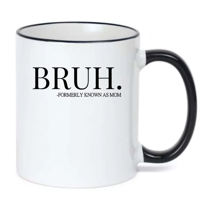 Bruh Formerly Known As Mom Trending Black Color Changing Mug